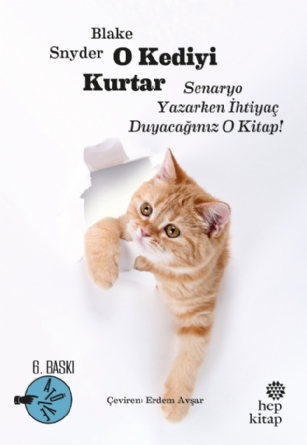 O Kediyi Kurtar: Senaryo Yazarken İhtiyaç Duyacağınız O Kitap!